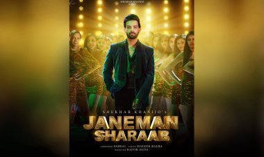 Raise your glasses and your spirits with Shekhar Khanijo’s latest release ‘Janeman Sharaab’