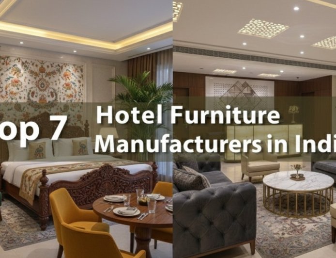 7 Leading Hotel Furniture Manufacturers in India