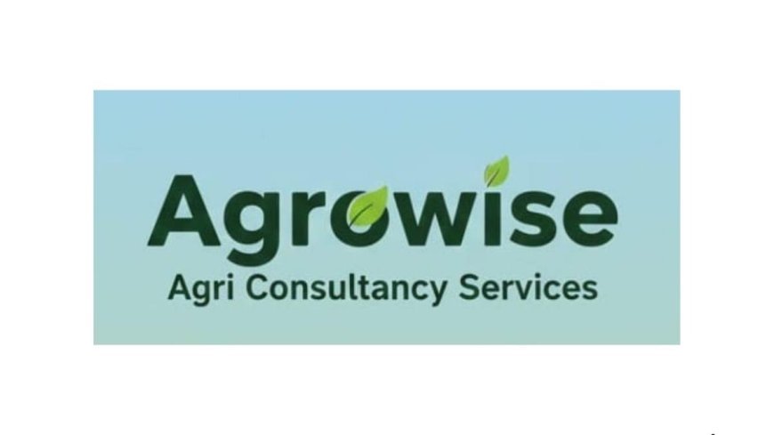 Agrowise Launches Comprehensive Agriculture Consultancy to Strengthen Agri-Businesses and Promote Public Health
